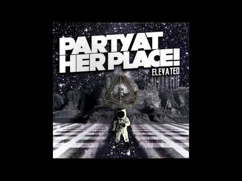 Party At Her Place - Beautiful Machine (Full Song)