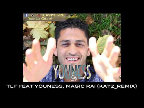 YouNess feat TLF , Dj Kayz -  magic rai Dj Kayz | 2016 | يونس
