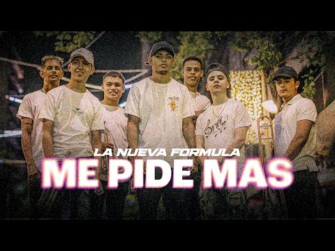 La Nueva Formula - Me Pide Más (Video Oficial)