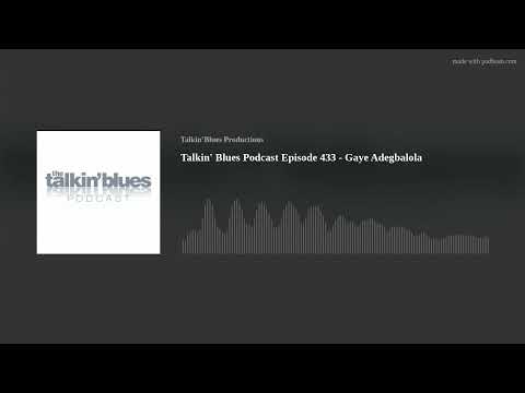 Talkin' Blues Podcast Episode 433 - Gaye Adegbalola