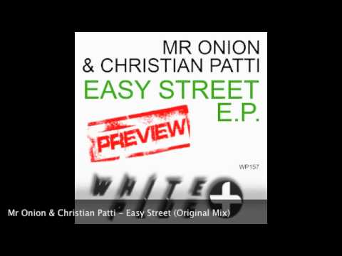 Mr Onion & Christian Patti - Easy Street (Original Mix) [HQ PREVIEW]