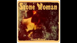 Stone Woman &quot;Black Widow&quot;