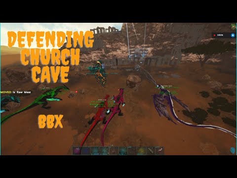 | Defending Church Cave part one | BBX ARK |