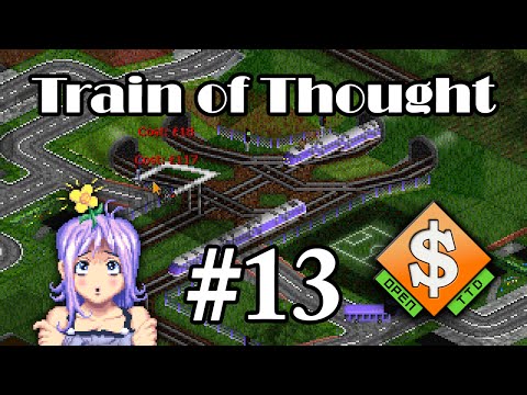 Train of Thought 13: So Many Loop-the-loops [OpenTTD]