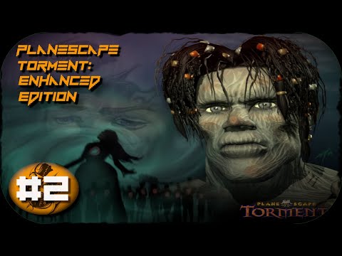 (Quality improves in episode 3) Getting poked and spies - Planescape Torment: Enhanced Edition Ep.2