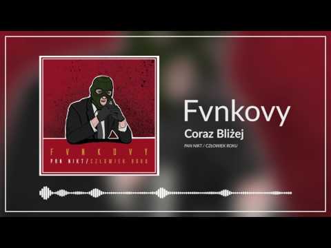 Fvnkovy - Coraz Bliżej (prod. Salvare)