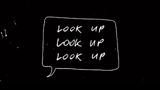 Look Up Music Video