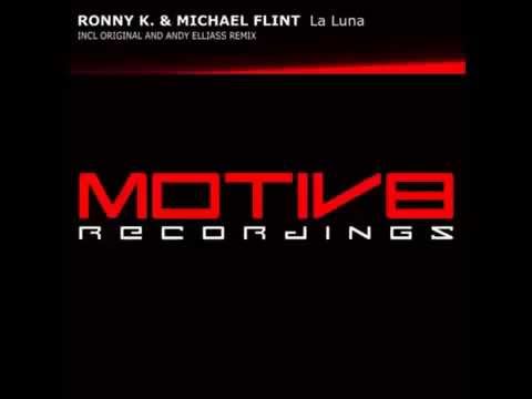 Ronny K. & Michael Flint - La Luna (Original Mix)