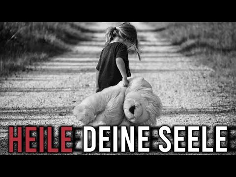 Heile deine Seele in 3 Schritten!