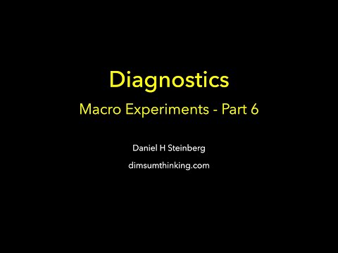 Diagnostics - Macro Experiments Part 6 thumbnail