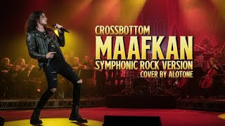 Download lagu Maafkan - Crossbottom | Symphonic Rock Version | AI Cover by ALOtone mp3 Download lagu Maafkan - Crossbottom | Symphonic Rock Version | AI Cover by ALOtone mp3