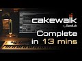 Cakewalk - Tutorial for Beginners in 13 MINUTES!  [ COMPLETE ]