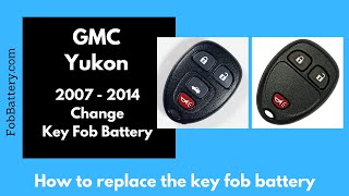 GMC Yukon Key Fob Battery Replacement (2007 - 2014)