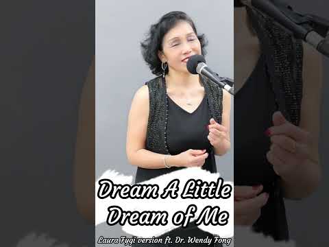 《Dream A Little Dream Of Me》Laura Fygi version ft. Dr. Wendy Fong 015