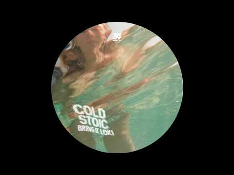 [PREMIERE] Bring it Loki  - Cold Stoic | 39 Records [2025]
