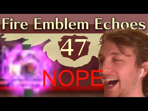 NOPE. Fire Emblem Echoes: Shadows of Valentia (Hard/Classic) Gameplay Walkthrough Part 47