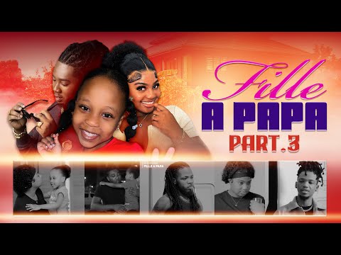 FILLE A PAPA (partie 3) web serie