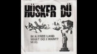 Hüsker Dü - In A Free Land (1982) Full Single