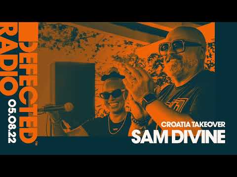 Defected Radio Show Hosted by Sam Divine & Simon Dunmore - Live From Defected Croatia 2022