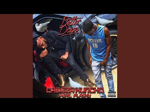 Better Days (feat. Flashy)