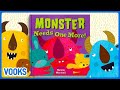 Monster Needs One More! | Animated Storybook for Preschoolers | Vooks Narrated Storybooks