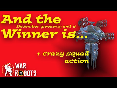 War Robots WR ✌️ THANKS 2020 ✌️December GIVEAWAY WINNER + SQUAD ACTION