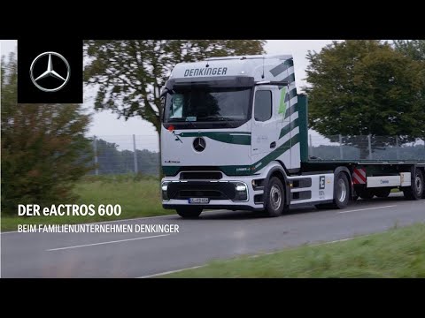 Sustainability meets entrepreneurial spirit: The eActros 600 at the Denkinger family business