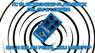Video thumbnail for TC Electronics Flashback Delay and Looper No Talking Pedal Demo by Sandy Ridge Music