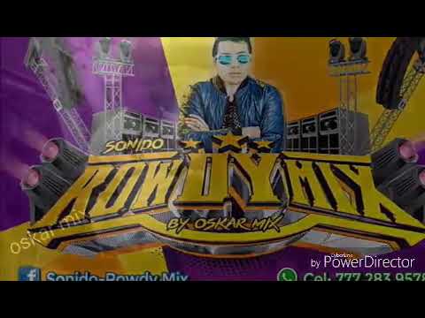 Sonido ROWDI MIX 🎧🎤🎤 DJ OSKAR MIX🎧🎤