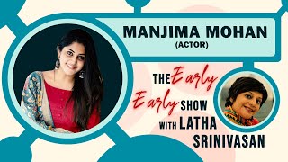 Actor Manjima Mohan on her co-stars, gossip & films