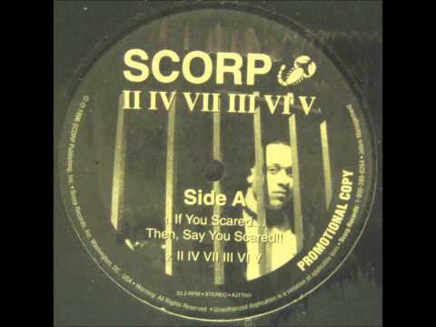 Scorp - If You Scared..Then Say You Scared