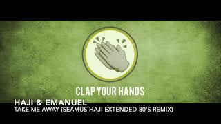 Haji & Emanuel - Take Me Away (Seamus Haji 80's Remix) video