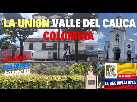 LA UNIÓN VALLE  DEL CAUCA - COLOMBIA