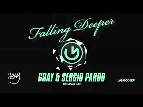 GRAY & Sergio Pardo - Falling Deeper (Original Mix)