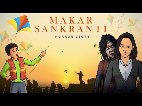 Revenge Horror Story | मकर संक्रांति की कहानी | Hindi Horror Stories | Khooni Monday E63 🔥🔥🔥