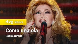 Rocío Jurado - &quot;Como una ola&quot; (1999)