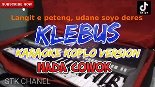 Download lagu LANGITE PETENG UDANE SOYO DERES KLEBUS KARAOKE DAN... mp3