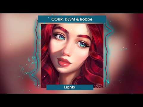 COUR, DJSM & Robbe - Lights