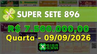 Resultado da Super Sete 896, Quarta-feira, 09/09/2026