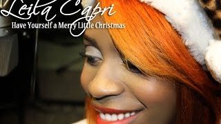 Leila Capri - Have Yourself a Merry Little Christmas