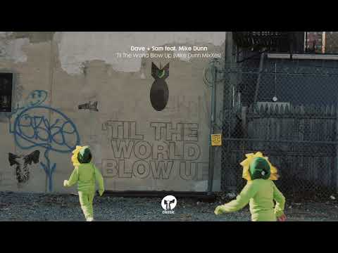 Dave + Sam featuring Mike Dunn - Til The World Blow Up (Mike Dunn BlackBall Classic Soul MixX)