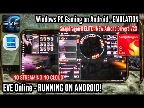 EVE Online Running on Android - NO STREAMING NO CLOUD! - Windows PC Gaming - EMULATION SD 8 ELITE