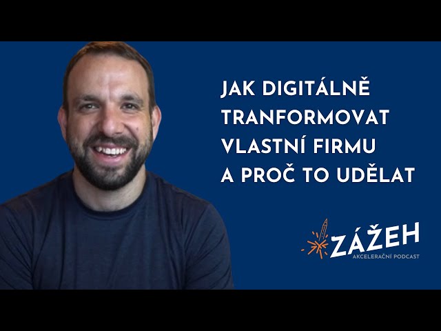 Filip Dřímalka | Jak digitálně transformovat vlastní firmu a proč to udělat