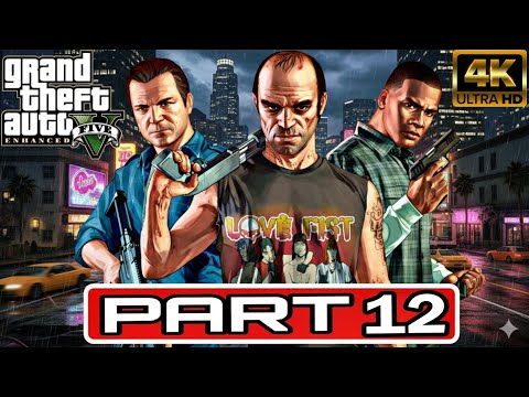 GTA 5 Enhanced Gameplay Walkthrough PART 12[60FPS PC] No Commentary