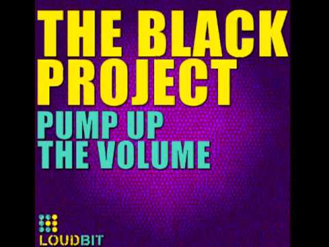 The Black Project - Pump Up The Volume (Original Mix)