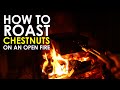 How To Roast Chestnuts On An Open Fire The Art Of Manliness