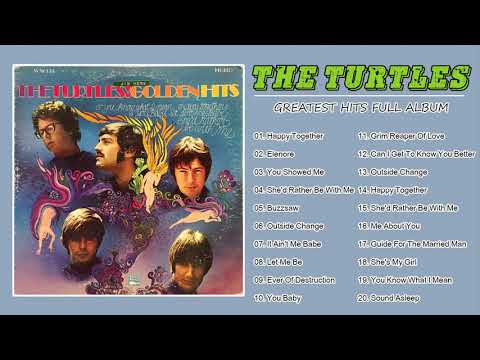 The Turtles - The Turtles Greatest Hits Full Album - The Turtles Best Songs Of All Time