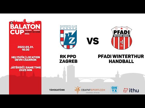 RK PPD Zagreb - Pfadi Winterthur Handball 16:30 | Balaton Cup 2022