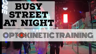 Advanced Vestibular Exercise: Busy Street At Night
