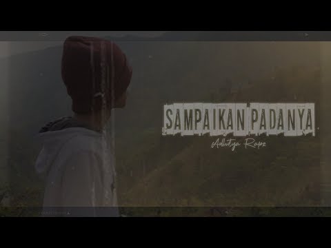 Adhitya Rapz - Sampaikan Padanya